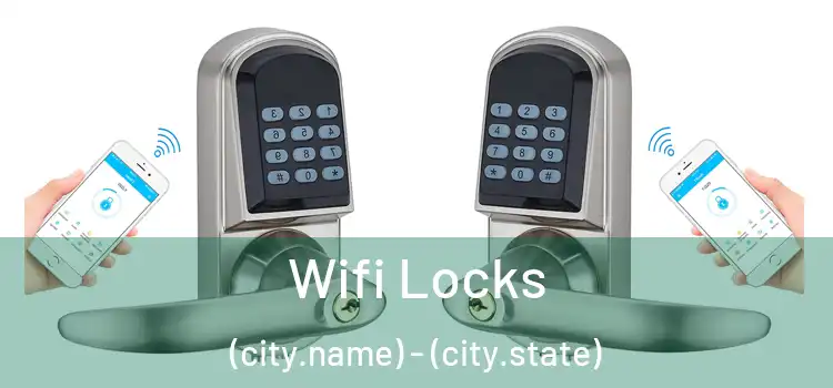 Wifi Locks (city.name) - (city.state)